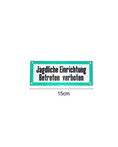 Signaalbord aluminium „Jagdliche Einrichtung „Betreten verboten“ maat 15 x 6 cm - 1mm dik - ProLoo